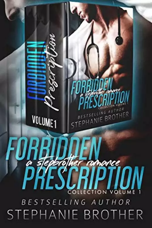 Forbidden Prescription: A Stepbrother Romance Box Set Volume 1